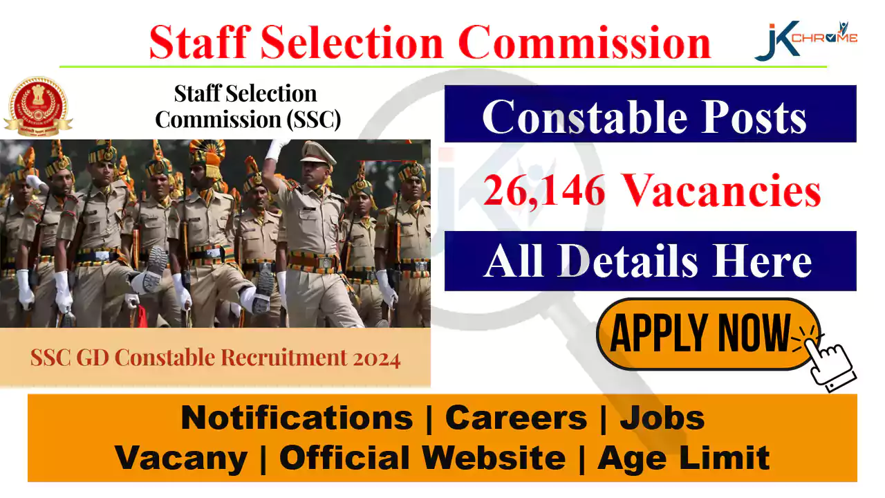 26146 Posts | SSC GD Constable Notification 2024 (Out), 10th Pass Jobs | Registration begins