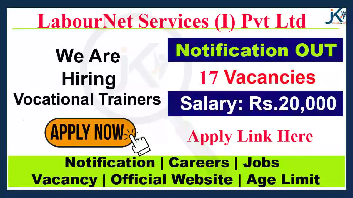 Vocational Trainers Jobs in J&K, 17 Posts Available, Salary: 20,000/month, Check Qualification and How to Apply