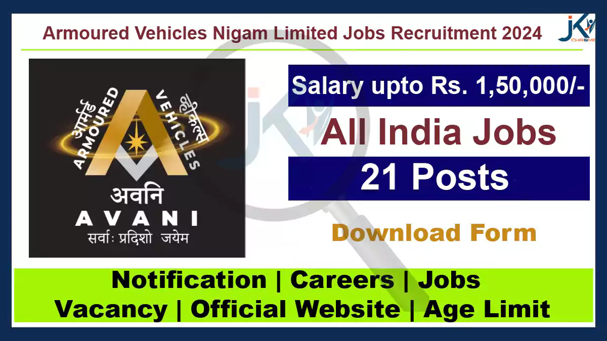 Armoured Vehicles Nigam Limited Jobs Recruitment 2024