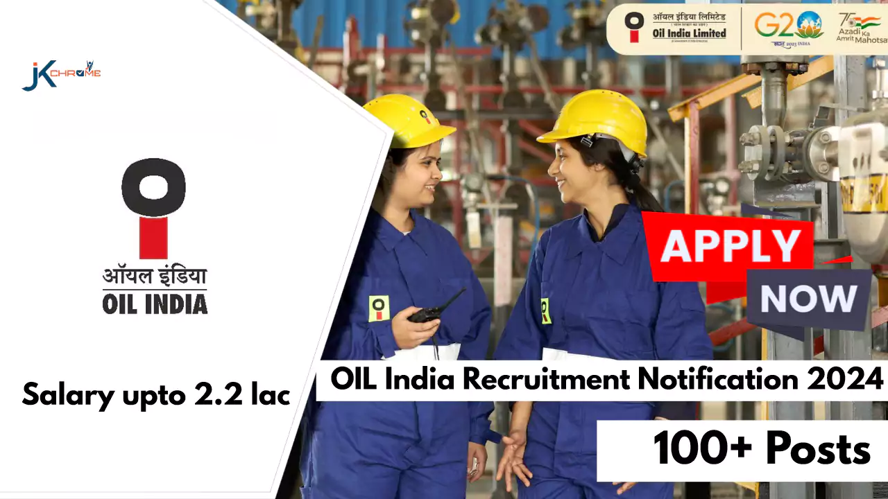 102 Posts, Oil India Recruitment 2024