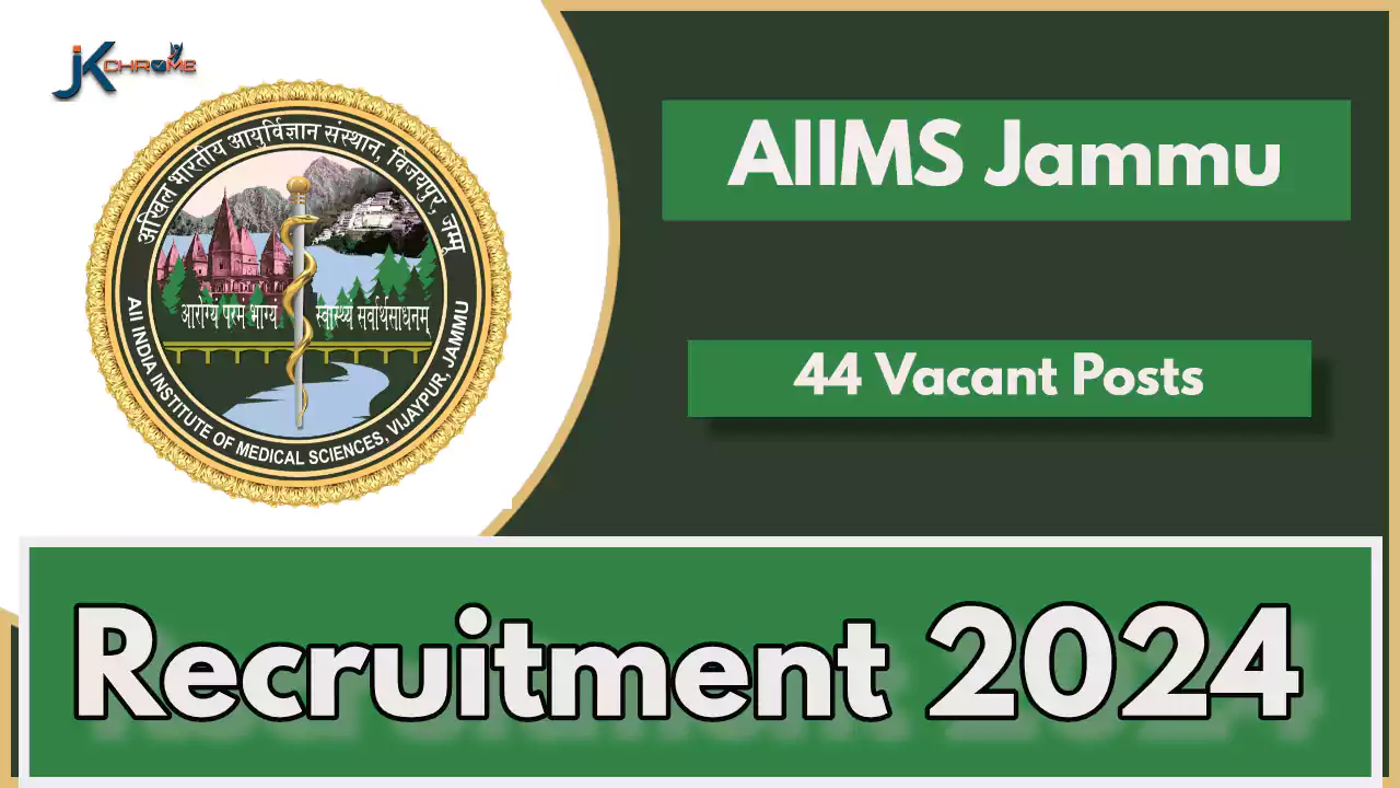 44 Posts — AIIMS Jammu Vacancy Recruitment 2024