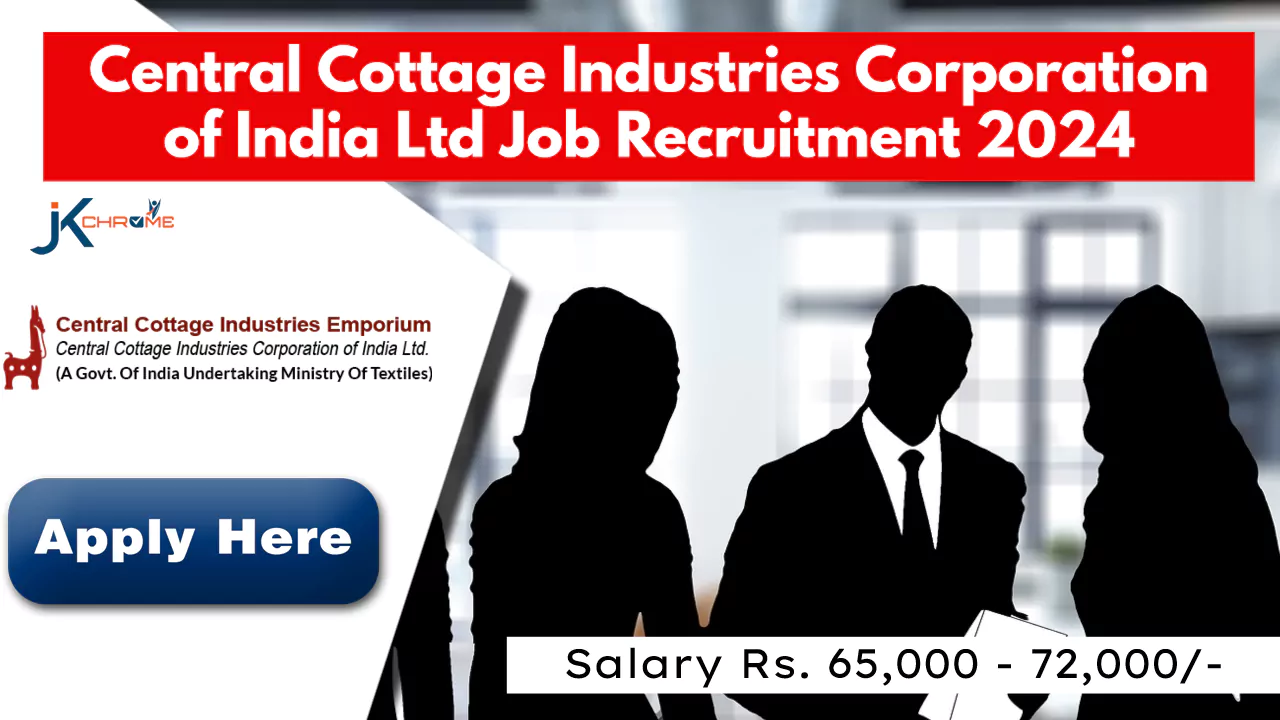 Central Cottage Industries Corporation of India Ltd Job Recruitment 2024