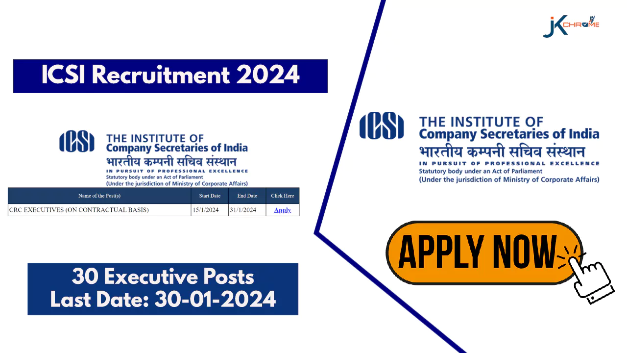 Executives Posts — ICSI Recruitment 2024