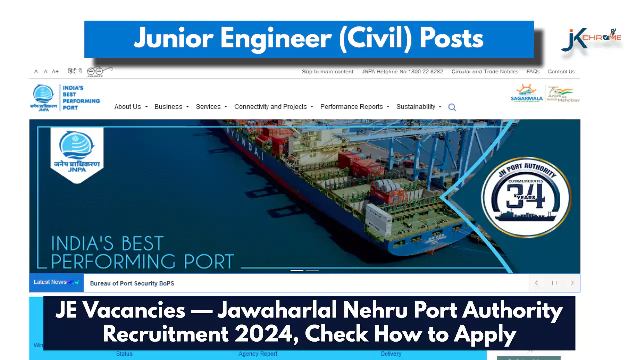 JE Vacancies — Jawaharlal Nehru Port Authority Recruitment 2024, Check How to Apply