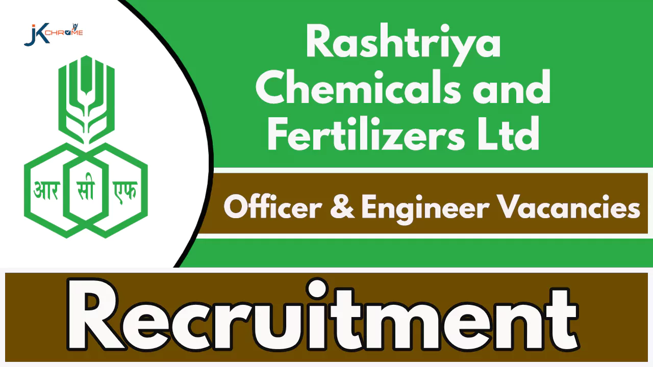Rashtriya Chemicals and Fertilizers Recruitment 2024 for Officer, Engineer Posts