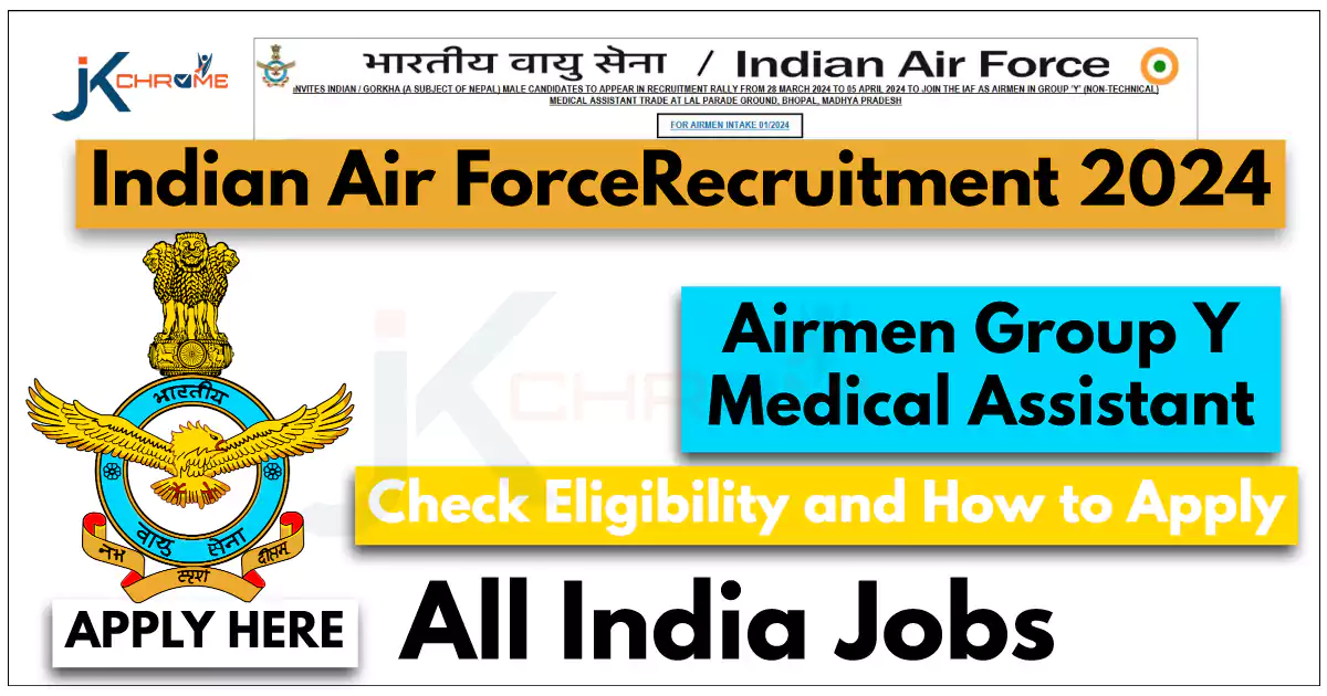 Air Force Airman Recruitment 2024; Check Details | JK Chrome