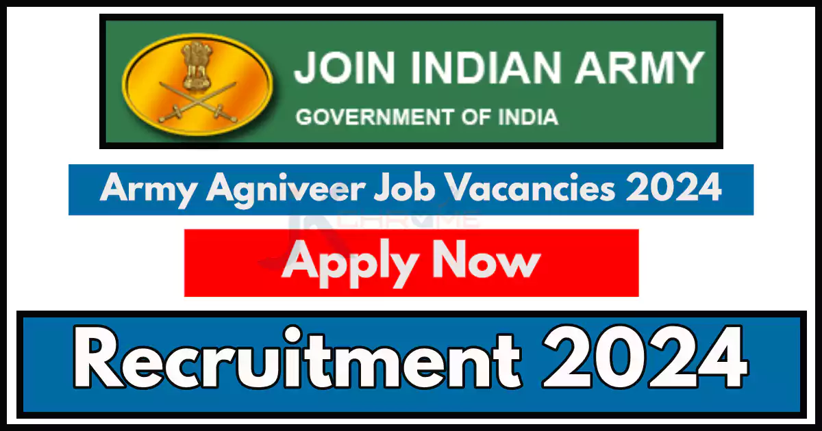 Army Agniveer Job Vacancies 2024 (All India Jobs)