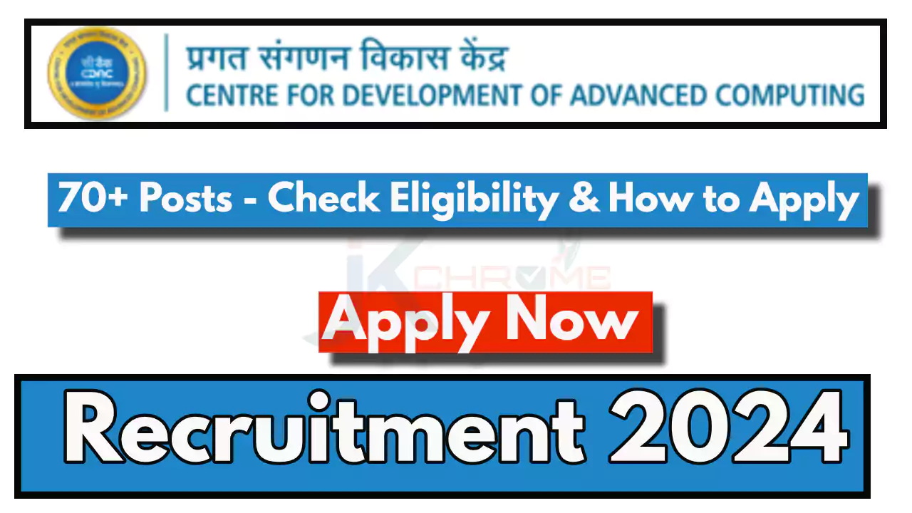 C-DAC Recruitment 2024 for 70+ Vacancies; Check Posts, Qualification and How to Apply