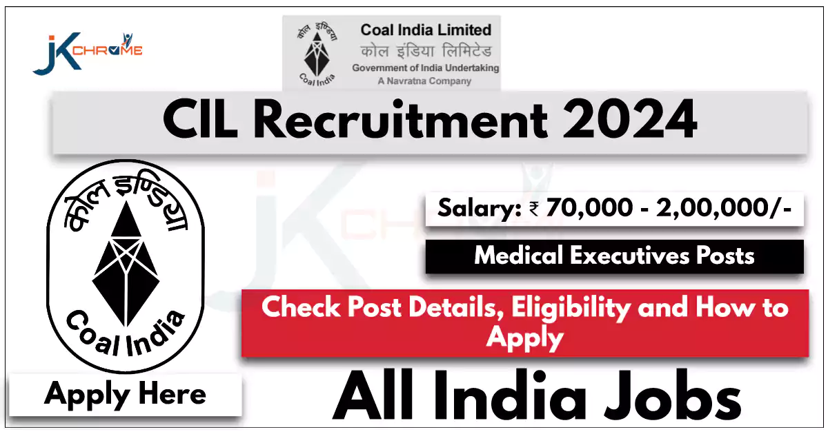 Coal India Ltd Medical Executives Job Vacancies; Check Details Here