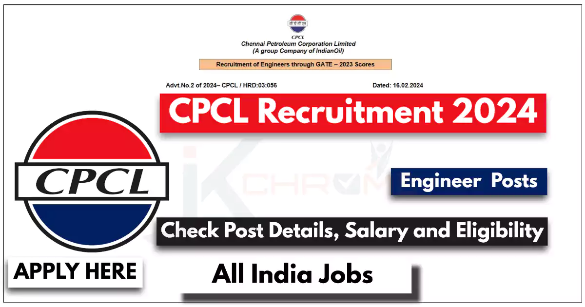 CPCL Recruitment of Engineers through GATE; Apply Now