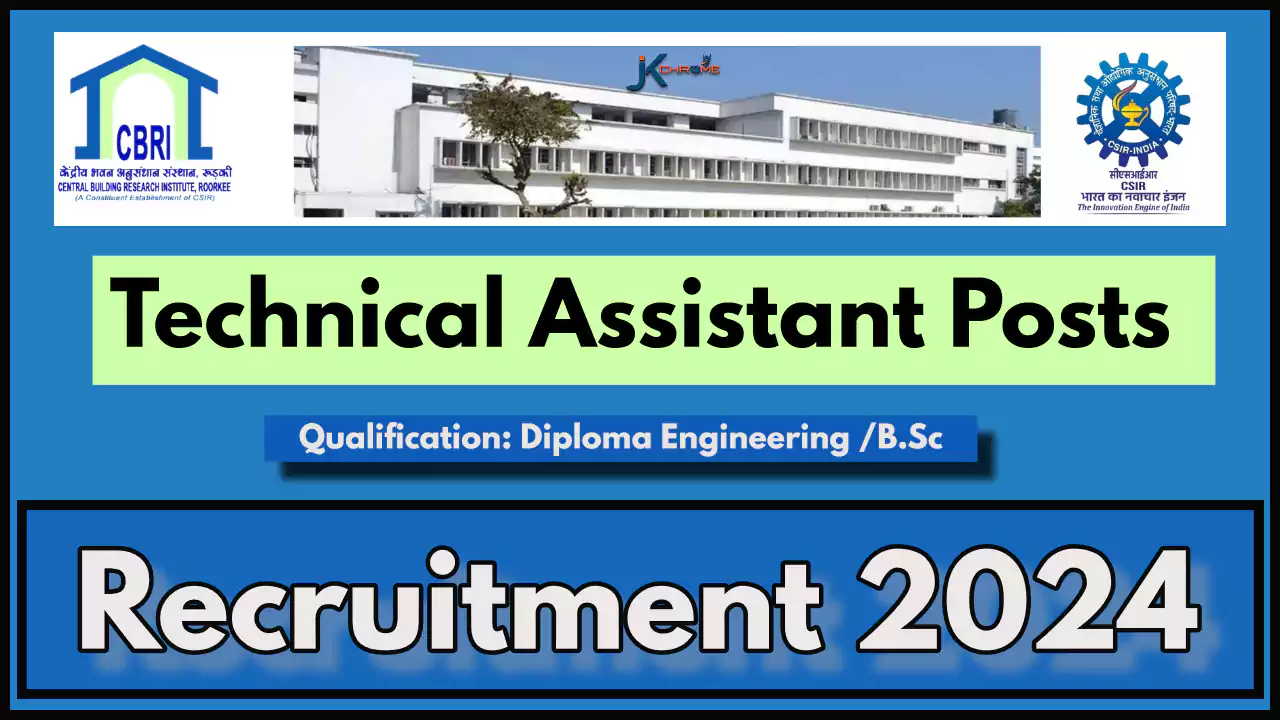 Technical Assistant Posts — CSIR CBRI Recruitment 2024