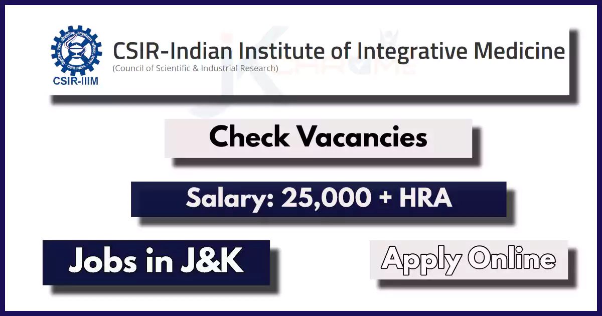 CSIR IIIM Jammu Job Vacancy 2024; Apply Online