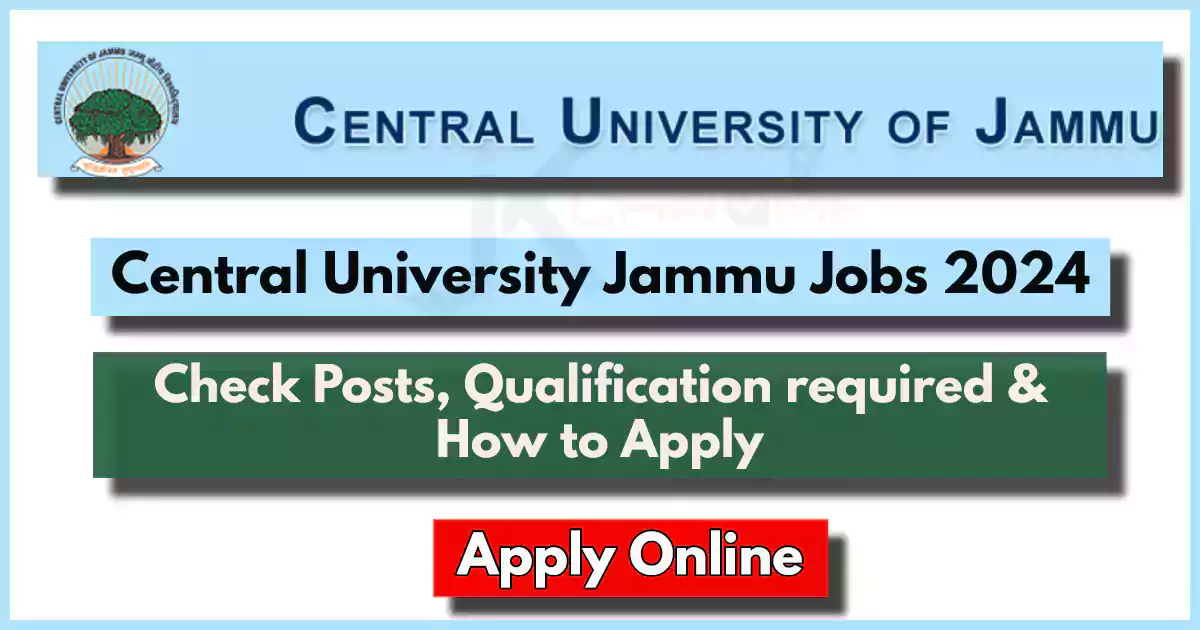 CU Jammu Field Investigator Jobs 2024; Check Eligibility and How to Apply