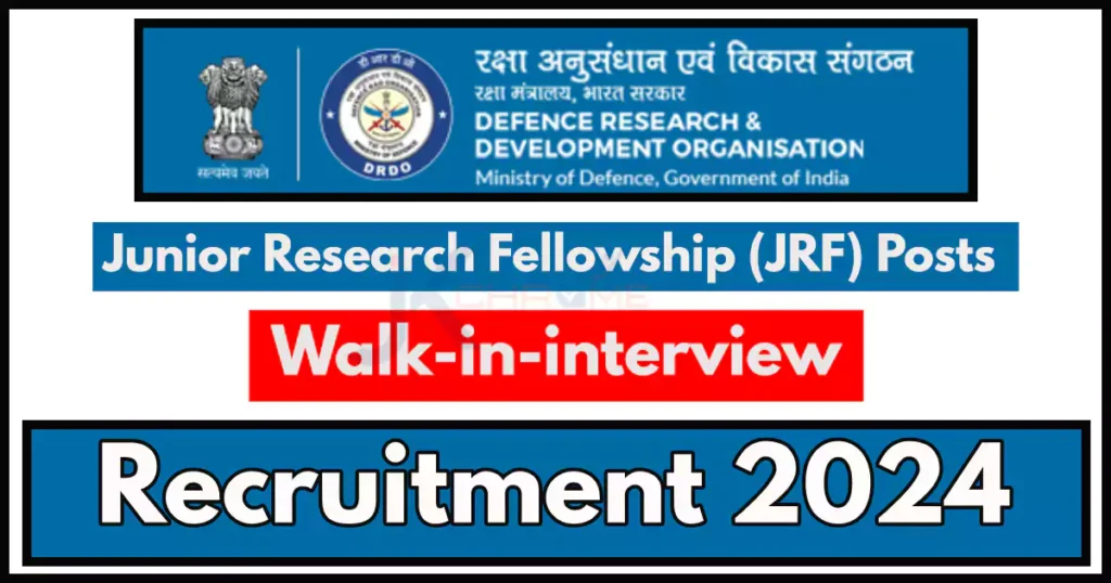 JRF Vacancies in DRDO; Check Details Here