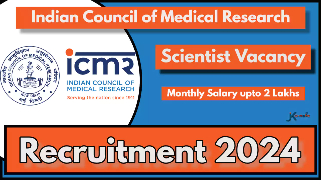Scientist Vacancy — ICMR Recruitment 2024