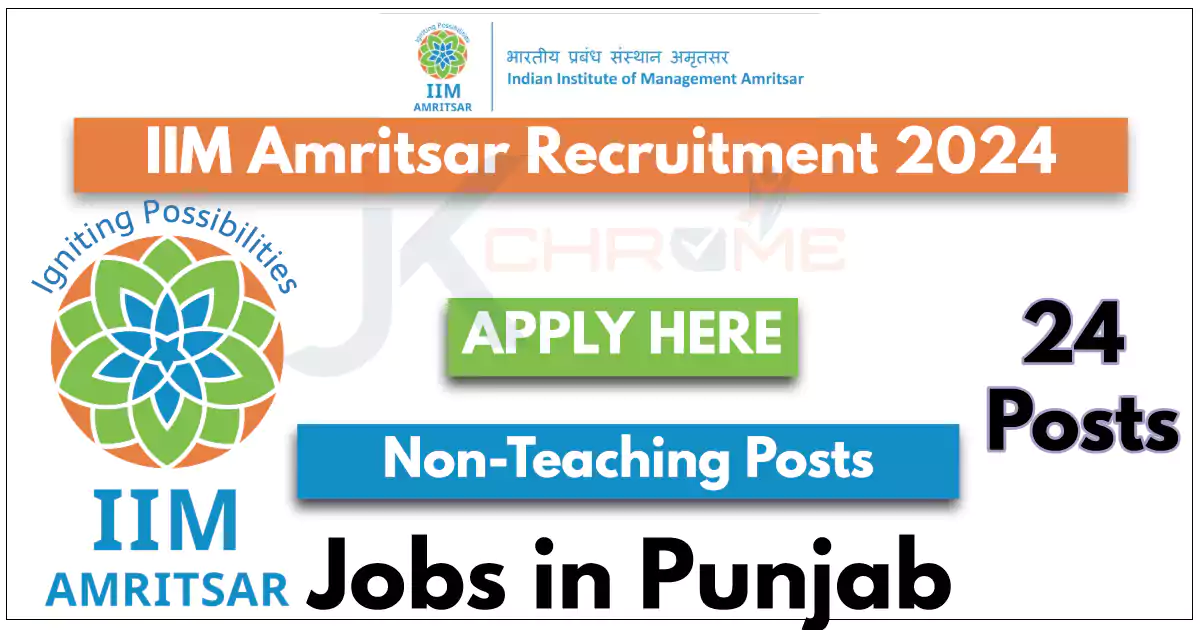 Non-Teaching Posts — IIM Amritsar Recruitment 2024
