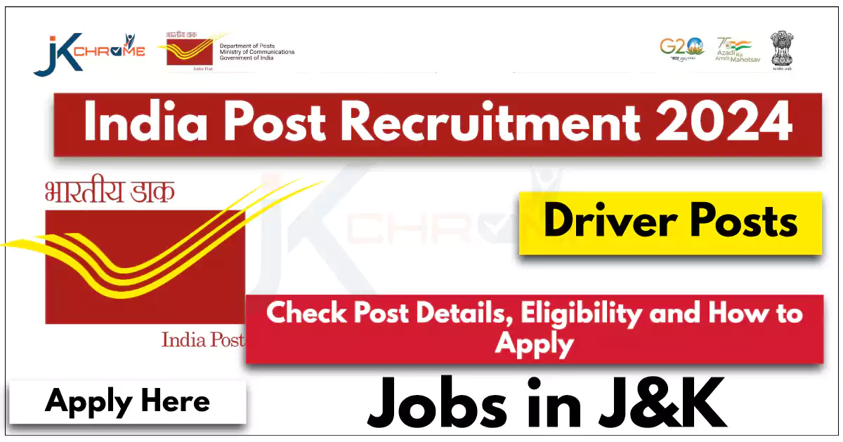Indian Post Driver Vacancies in J&K; Apply Here | JK Chrome