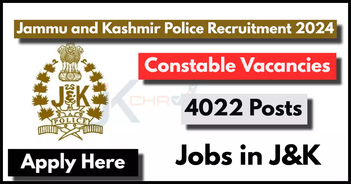 4022 Post — J&K Police Constable Recruitment 2024