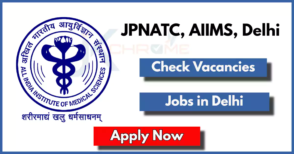 AIIMS Delhi Jobs Recruitment 2024