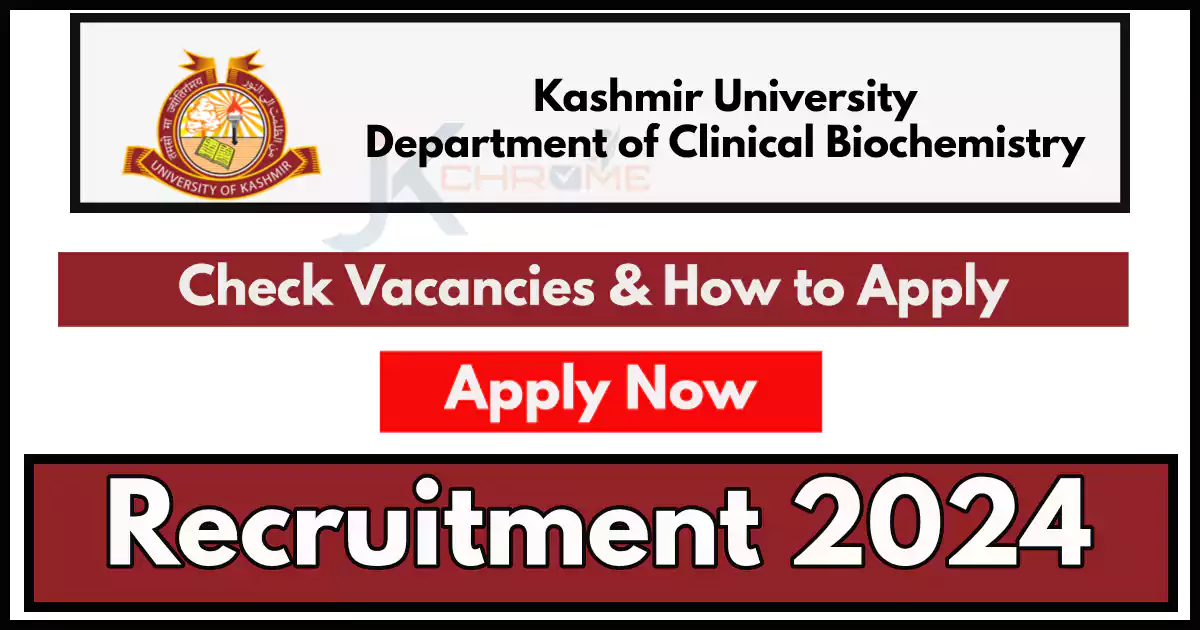 Kashmir University, Department of Clinical Biochemistry Job Vacancies 2024