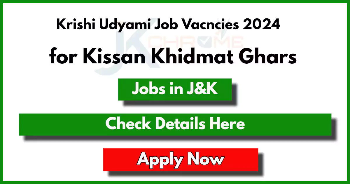 Krishi Udyami Recruitment 2024 for Kissan Khidmat Ghar's
