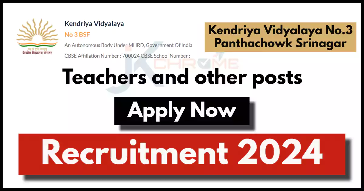 Kendriya Vidyalaya Panthachowk Job Vacancies 2024; Check Details