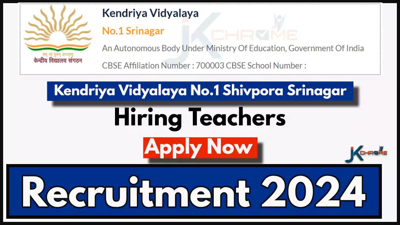 Teacher Job Vacancies in Kendriya Vidyalaya Srinagar