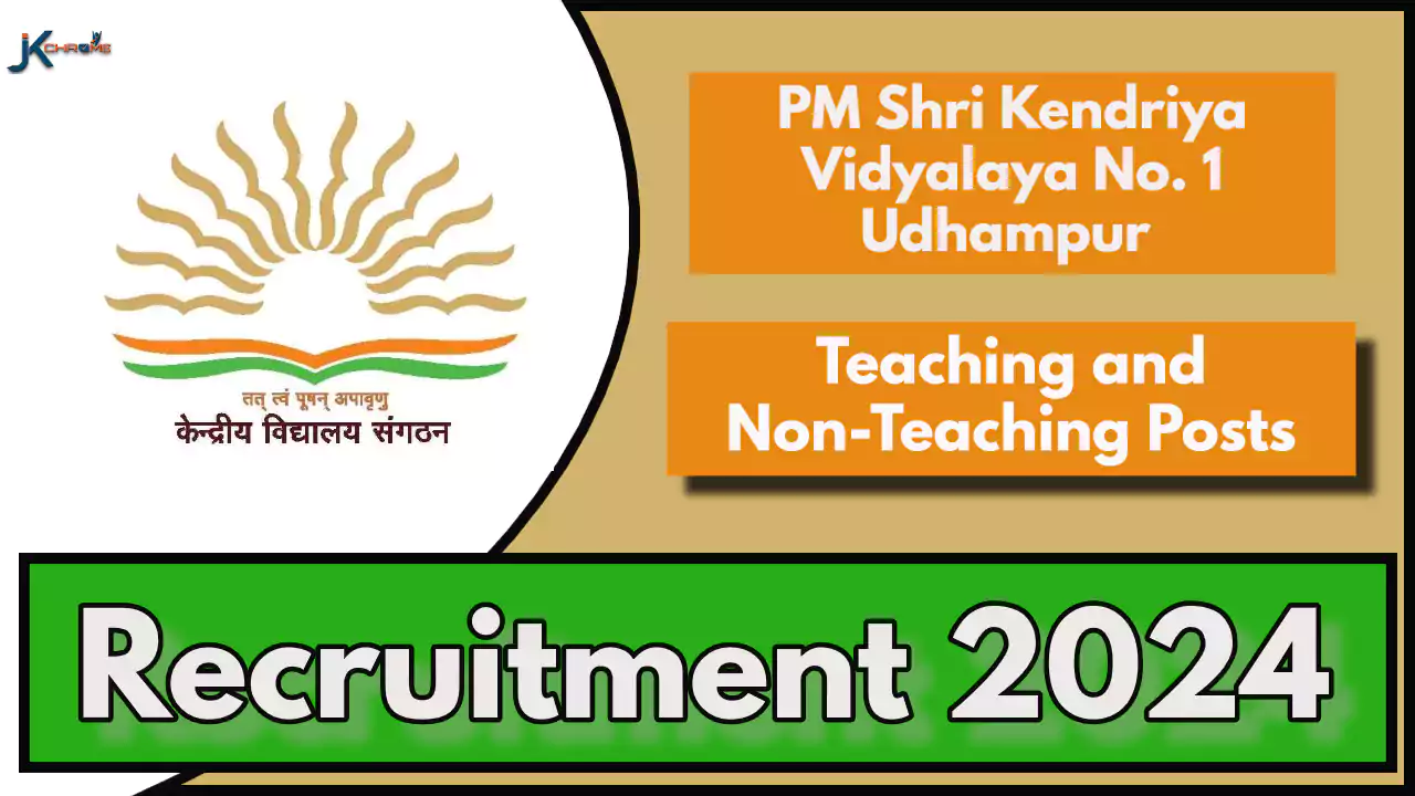 PM Shri Kendriya Vidyalaya No. 1 Udhampur Vacancy 2024