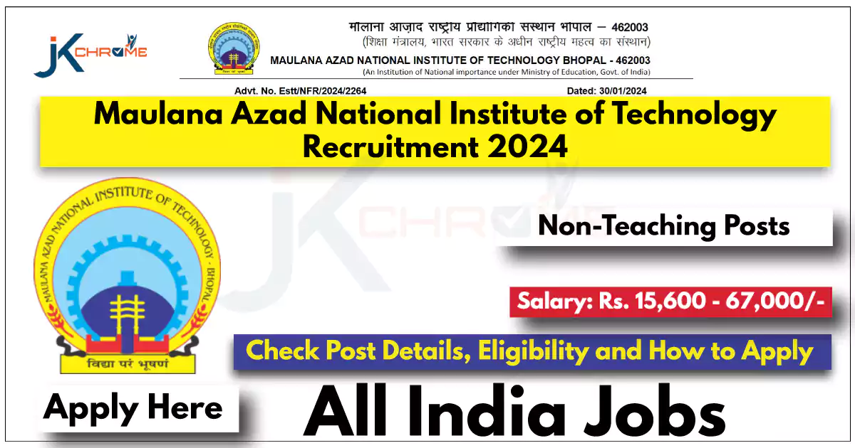 Maulana Azad National Institute of Technology Non-Teaching Job Vacancies; Apply Here