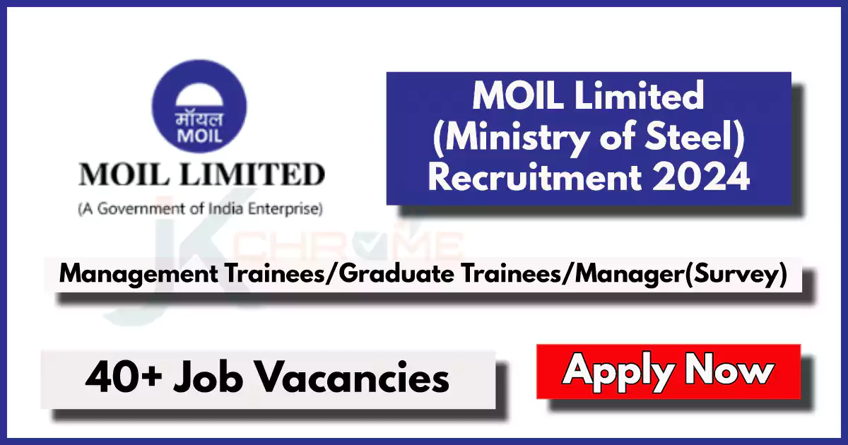 MOIL Limited Recruitment 2024 for Graduate Trainee/Management Trainees