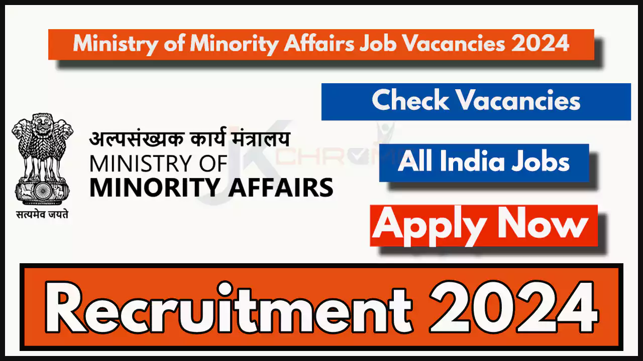 Ministry of Minority Affairs Job Vacancies 2024;