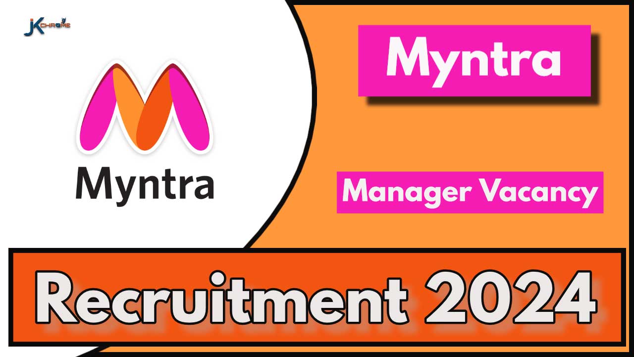 Myntra is hiring Manager; Details Here