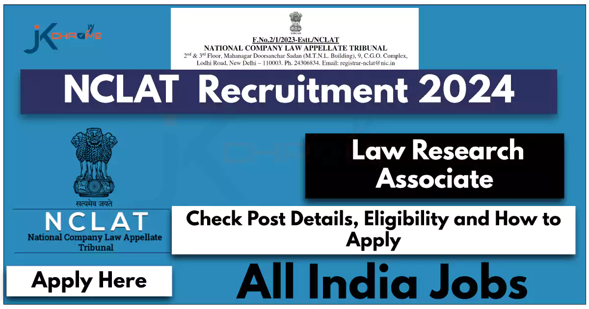 NCLAT Law Research Associates Job Vacancies, Check Details and Apply