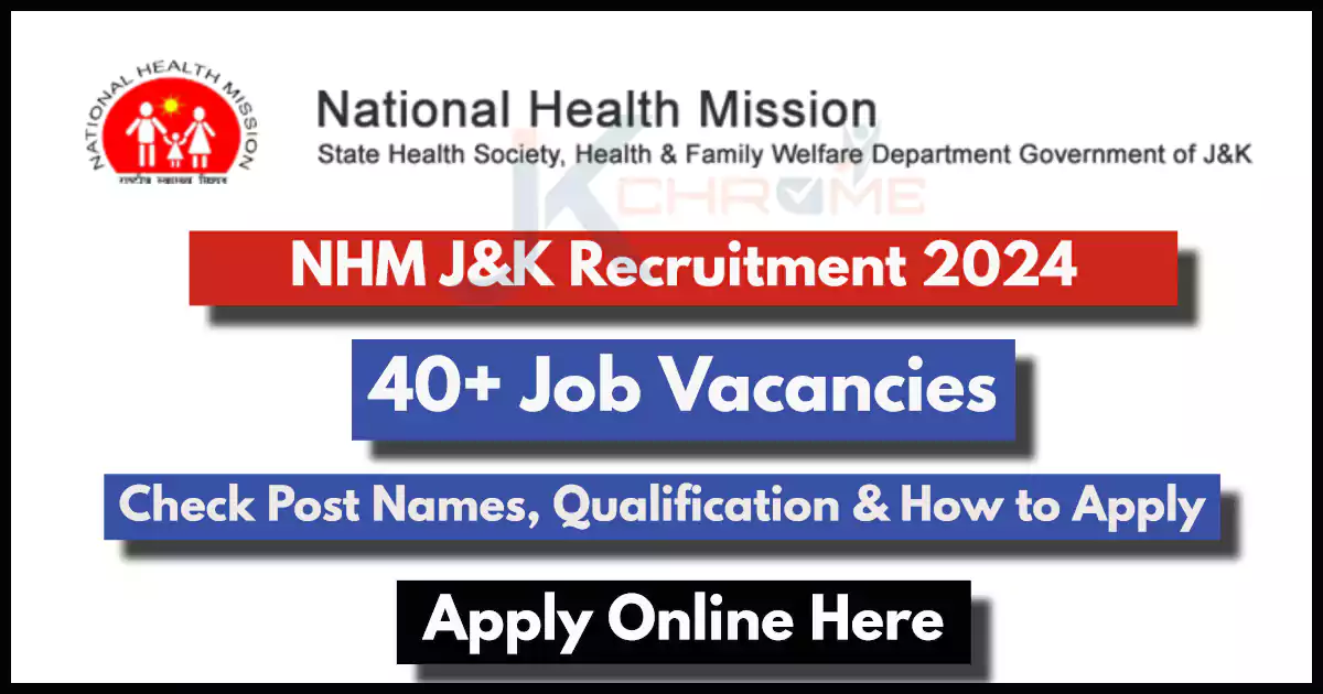 National Health Mission (NHM) Job Vacancies 2024 in J&K; Check Details