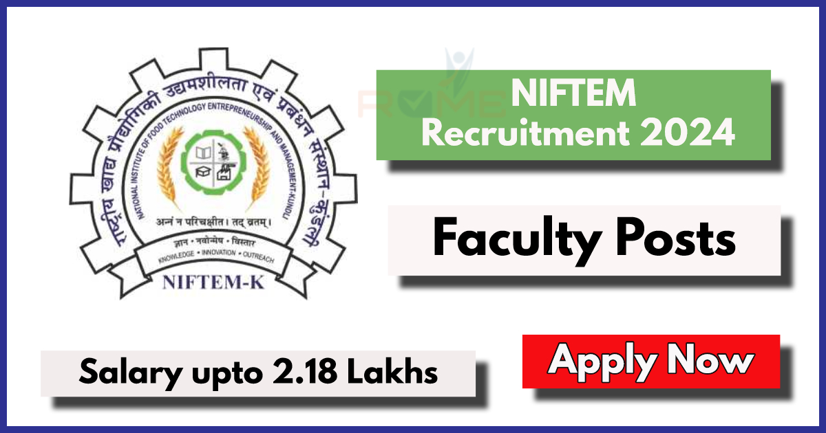 National Institute of Food Technology Entrepreneurship and Management Recruitment 2024