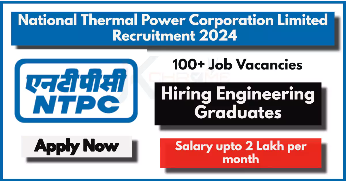NTPC Deputy Manager Recruitment 2024 — Salary 2 Lakh | JK Chrome