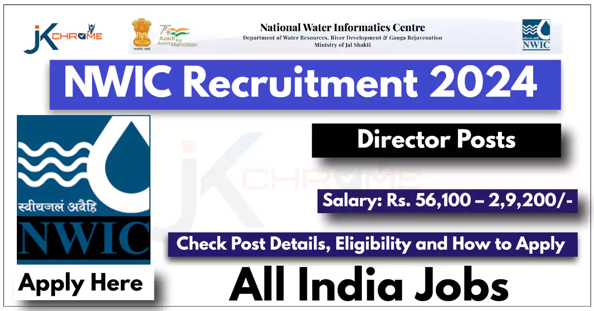 NWIC Recruitment 2024 Notification Out for Director Posts | Check Eligibility Criteria and How to Apply