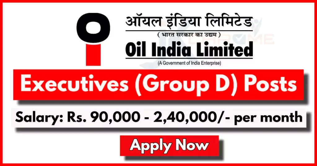 Oil India Executives (Group D) Recruitment 2024; Senior Managar Posts