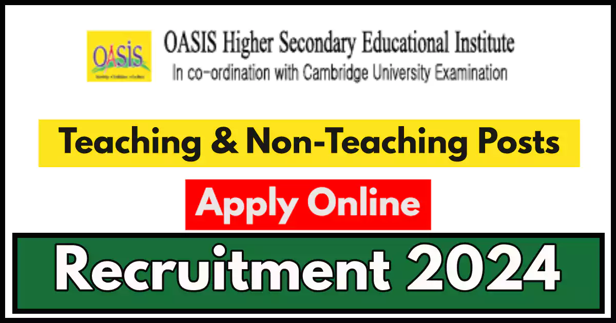 30+ Teaching and Non-Teaching Job Vacancies in Oasis Srinagar
