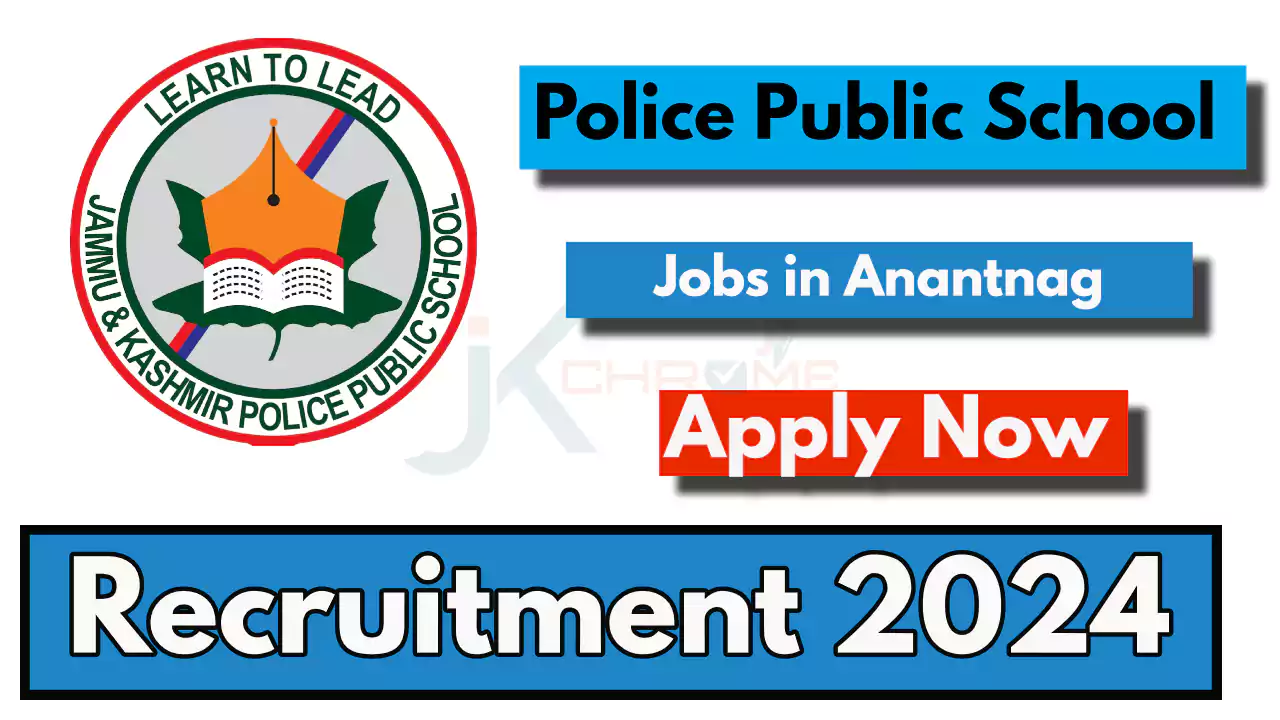 Police Public School Anantnag Job Vacancies 2024