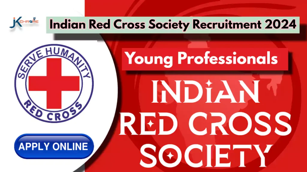 Young Professionals — Indian Red Cross Society Recruitment 2024, Check How to Apply