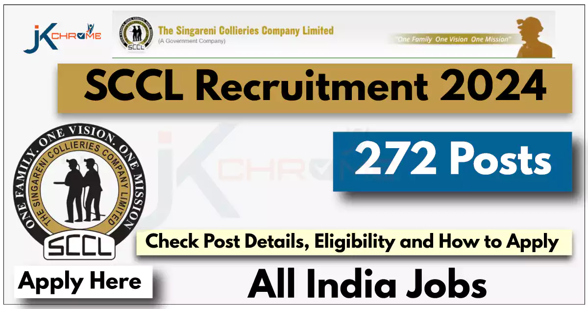 SCCL Recruitment 2024: Check Post Details, Eligibility and How to Apply