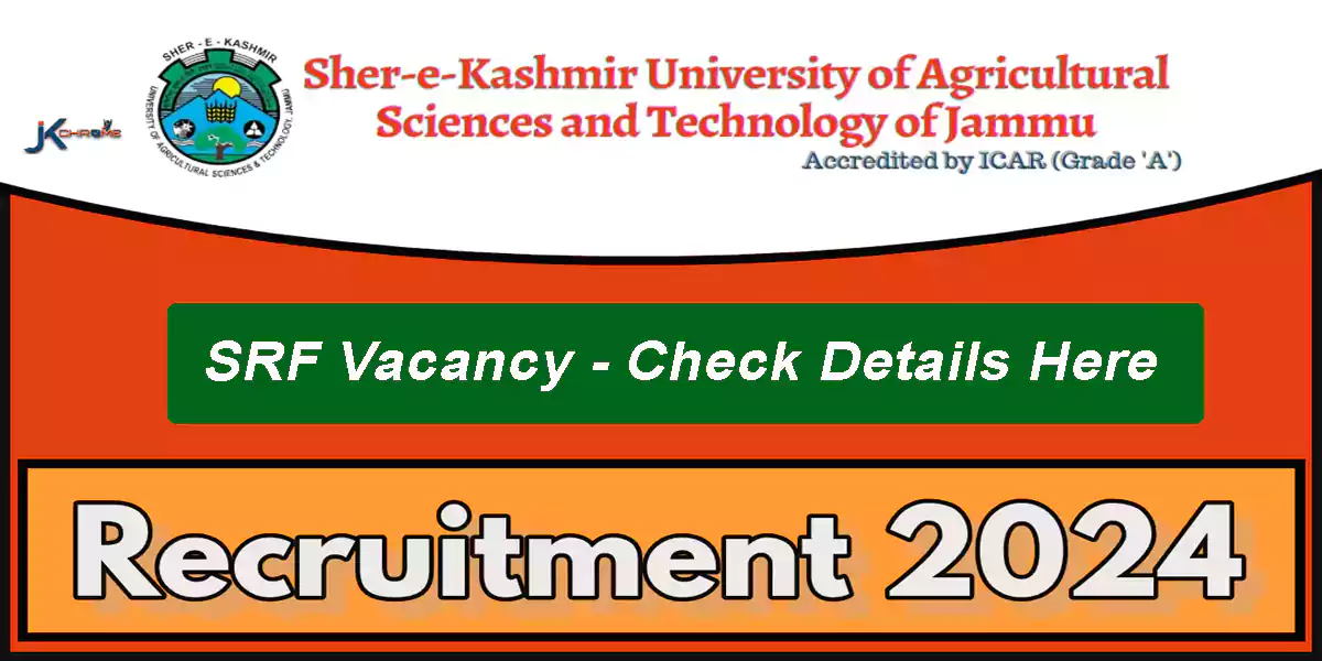 SKUAST Jammu SRF Vacancy 2024