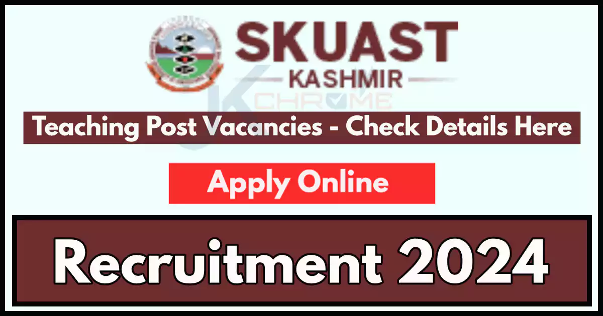 Teaching Job Vacancies at SKUAST Kashmir; Apply Online
