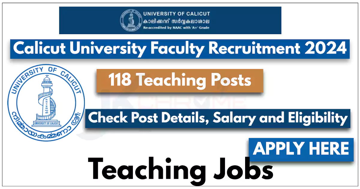 118 Teaching Posts — Calicut University Faculty Recruitment 2024