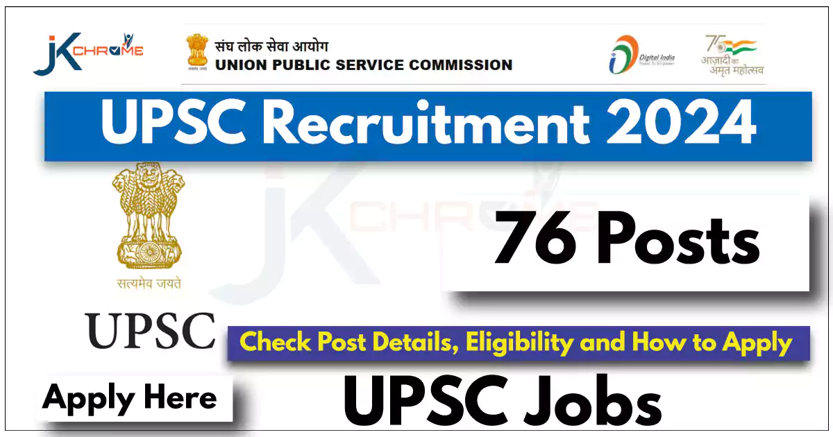 UPSC Recruitment 2024: Apply for 76 Assistant Director and other posts