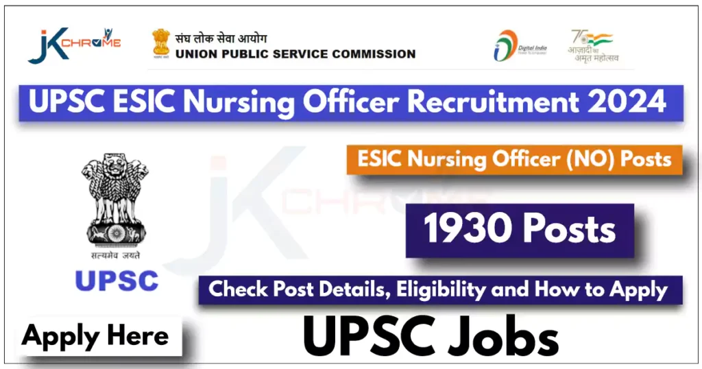 UPSC ESIC Nursing Officer Recruitment 2024