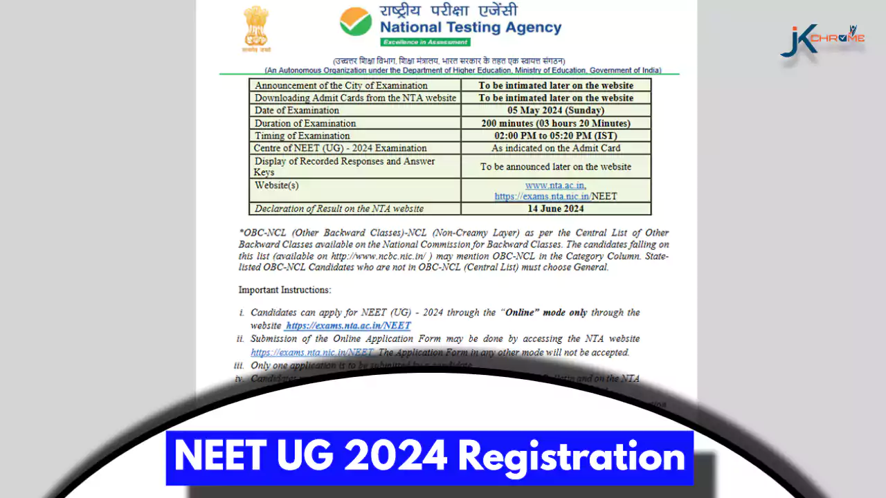 NEET UG 2024 Registration begins, direct link here JK Chrome