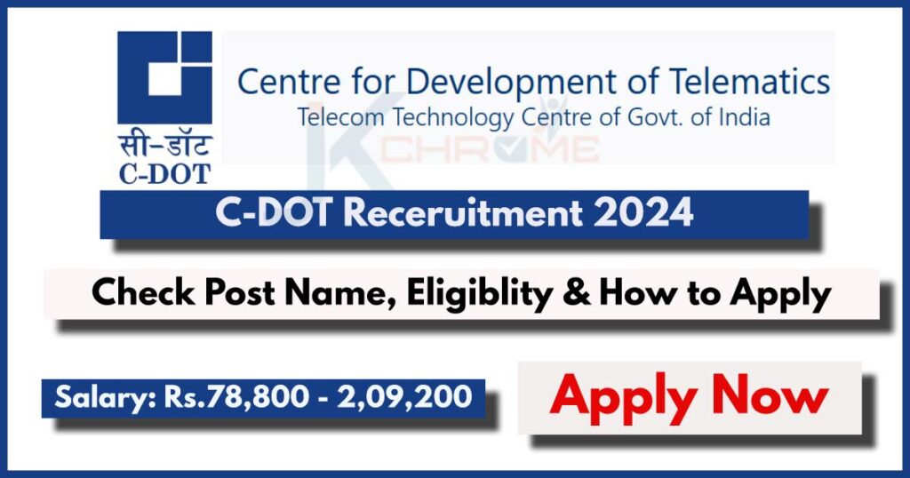 C-DOT Recruitment 2024: Check Out Notification