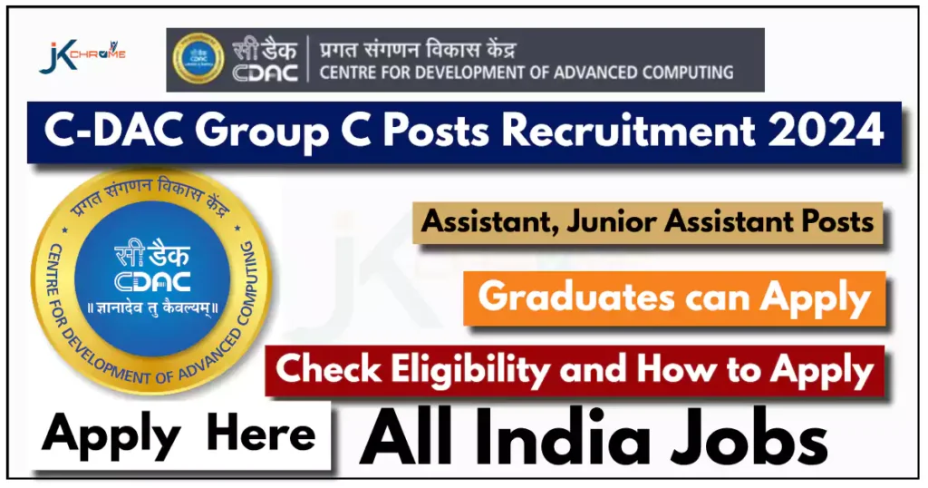 CDAC — Assistant, Junior Assistant Posts